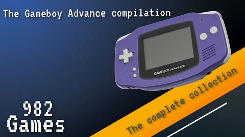 Gameboy Advance game Compilation [all 982 games A to Z]