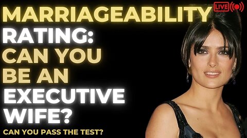 Marriageability Rating: Can You Be an Executive Wife?