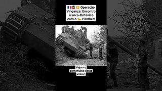 🇫🇷💂‍♂️💥 Operação Vingança: Encontro Franco-Britânico com o 🐆 Panther! #war #ww2 #guerra