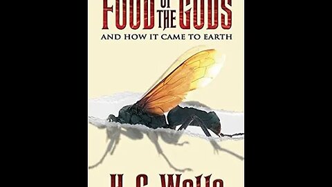 The Food of the Gods, and How It Came to Earth by H. G. Wells - Audiobook