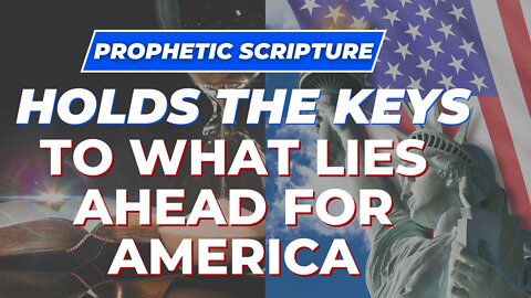 Prophetic scripture holds the keys to what lies ahead for America | Lance Wallnau