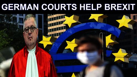 German Constitutional Court Helps Deliver A Better Brexit While Destroying EU Plans