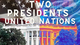 Two Presidents / United Nations