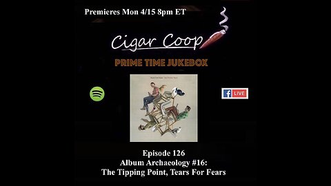 Prime Time Jukebox Episode 126: Album Archaeology #16 - The Tipping Point, Tears For Fears