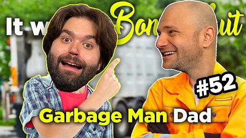 Garbage Man Dad - It was a Bonne Nuit #52