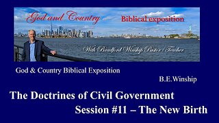 286 - The Doctrines of Civil Government - Session #11