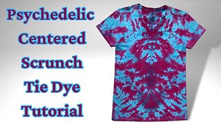 Tie-Dye Designs: Psychedelic Centered Scrunch Ice Dye