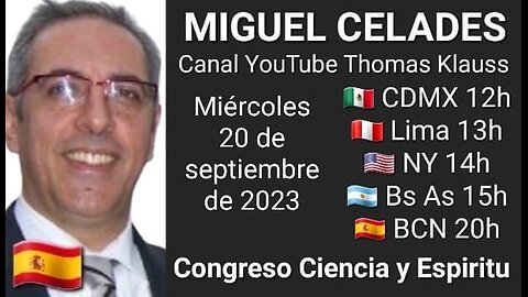 Congreso Ciencia y Espiritu // Miguel Celades 🇪🇸 (20-9-23)