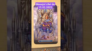 Mesajul zilei de 15.02.2023 #zodii #tarot #tarotreading #predictii