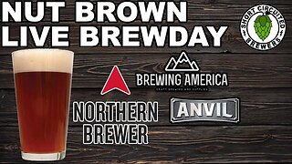 Northern Brewer Nut Brown Ale Live Community Brew Day