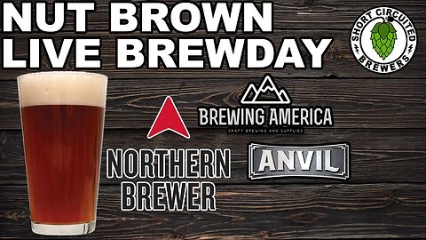 Northern Brewer Nut Brown Ale Live Community Brew Day