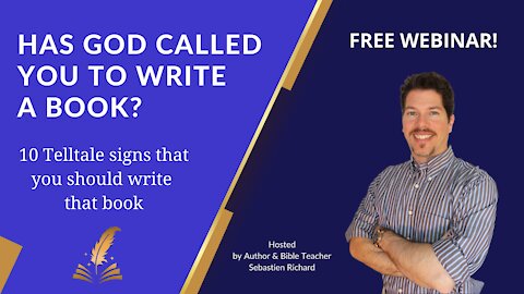 FREE Webinar: Has God ✝️ Called YOU to Write a Book? 📘 | 10 Telltale Signs that You Should!