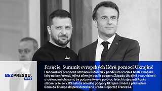 Francie: Summit evropských lídrů pomoci Ukrajině