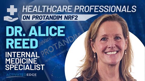 Dr Alice Reed and the Immune System Benefits of Protandim Nrf2