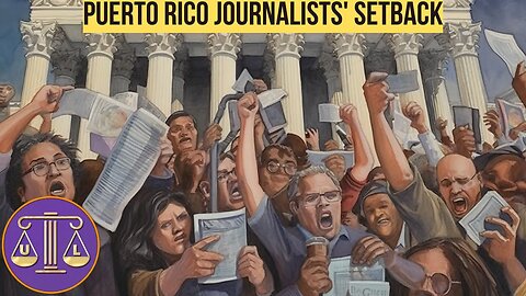 A Crushing Blow: Supreme Court Rules Against Puerto Rican Journalists
