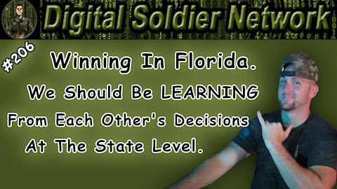 #206. Winning In Florida. We Should Be LEARNING From Each Other’s Decisions At The State Level.