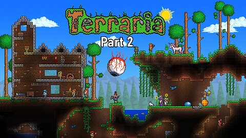 [Terraria][Part 2] Housing and Skyway!