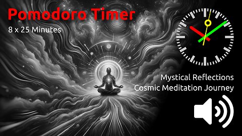 🍅 ⏰ 8 x 25min ~ Cosmic Meditation Journey | Mystical Reflections 🖤 ⬛️ 🔊