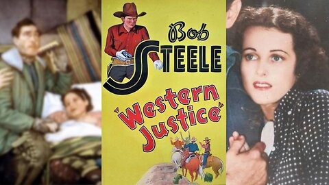 WESTERN JUSTICE (1934) Bob Steele, Renee Borden & Julian Rivero | Western | B&W