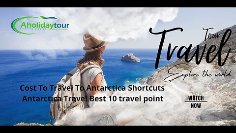 Cost To Travel Antarctica Shortcuts l Antarctica Travel Best 10 travel point