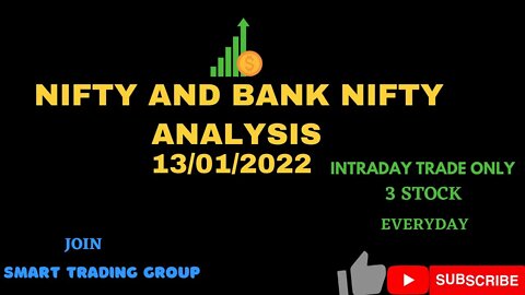 NIFTY AND BANK NIFTY ANALYSIS 13/01/2022. TRADE ONLY 3 STOCK EVERYDAY WITH LAVEL.