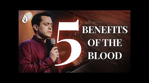 5 POWERFUL Things the Blood of Jesus Does in Your Life