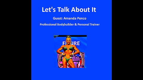 Let's Talk About It Tuesdays: Interview with Amanda Penco, Professional Bodybuilder