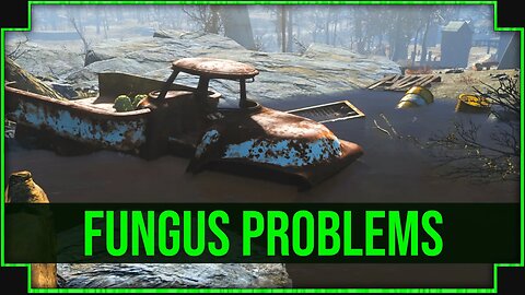 Fungus Problems in Fallout 4 - A Highly Irradiated Pond!