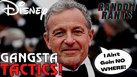 Random Rants: CEO Bob Iger Destroys Disney While Making Money & Playing Hollywood Like A Piano!