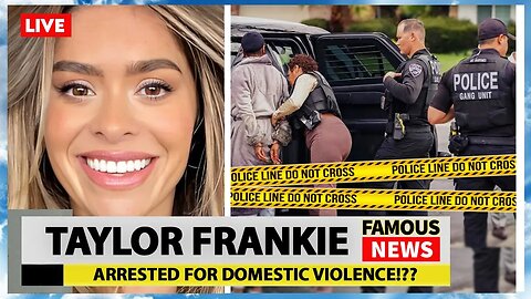 TikTok Mormon Mom Taylor Frankie Paul Arrested for Domestic Violence | Famous News