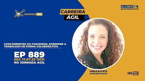 #JornadaAgil731 E889 #CarreiraÁgil Concorrentes ou parceiros