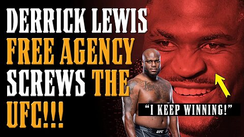 Derrick Lewis has the UFC by the HOT BALLS!! Francis Gets the LAST LAUGH AGAIN!!