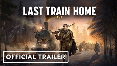 Last Train Home - Official Czechoslovak Odyssey Trailer