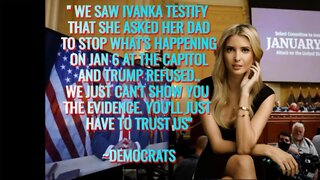 Ivanka Jan 6 Deposition