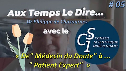 Au temps le dire #05: De" Médecin du Doute" à ... " Patient Expert"