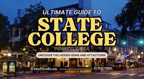 Surprising Things to Do in State College, Pennsylvania | Stufftodo.us