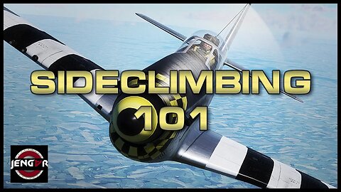 SIDECLIMBING 101 - Best Practices - War Thunder!