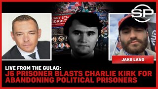 LIVE From The Gulag: J6 Prisoner BLASTS Charlie Kirk for Abandoning Political Prisoners