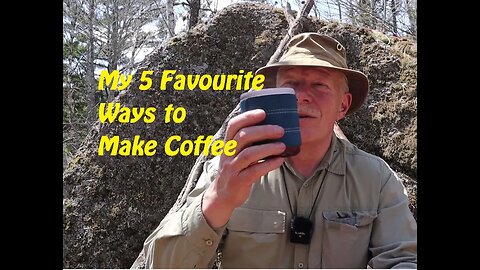 My 5 Favourite Ways of Making Coffee in the Woods