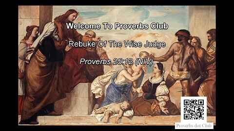 Rebuke Of The Wise Judge - Proverbs 25:12