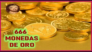 MENSAJE DE JESUCRISTO A UN ALMA NIÑA - 666 MONEDAS DE ORO