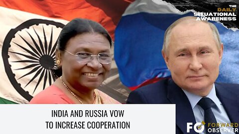 India and Russia Vow to Increase Cooperation