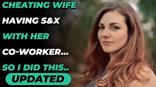 Cheating Wife Having S&X With Her Co-Worker... So I Did This.. (Reddit Cheating)