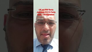 UK ex-PM Boris Johnson CV19 Party Gate - Resignation #Rumble