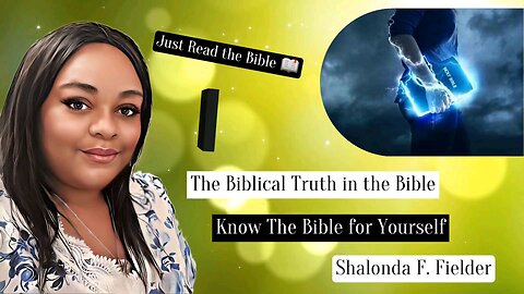 Shalonda F. Fielder: The Biblical Truth in the Bible
