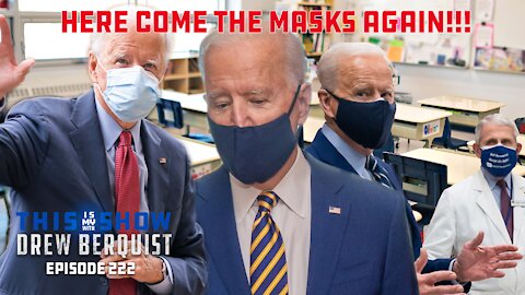 CDC, Joe Biden Say Masks for K-12 Students This Fall, Insults Unvaccinated Americans | Ep 222