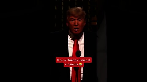 One of Trumps funniest moments