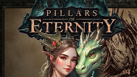 Haylien Plays - Pillars of Eternity - Part 4 - The Cosy Nerd Nest - Re-Edit