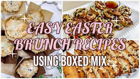EASY EASTER BRUNCH RECIPES USING BOXED MIX | EASTER BRUNCH ON A BUDGET