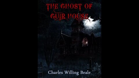 The Ghost of Guir House by Charles Willing Beale - Audiobook